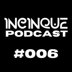 Incinque Podcast #006 Arete