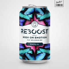 Reboost feat. Willemijn May - High On Emotion