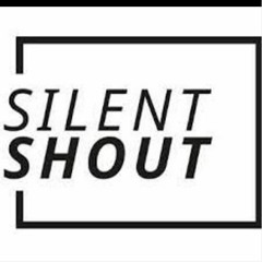 The Silent Shout (Rough Mix)