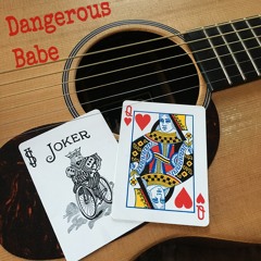 Dangerous Babe - Slagle Rock & Sue (with Rob Zelinsky)