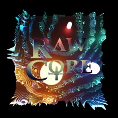Raw Core Episode 1. (Mash - Up Madness)