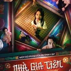 PHIM Nhà Gia Tiên 2025 VISUB FULL HD Chiếu rạp Moi Nat