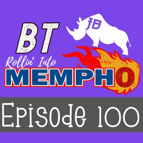 "Rollin' Into Mempho" E: 100, Episode 675