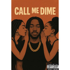 Call Me Dime
