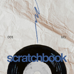 scratchbook 001 — phase (bE/) · all vinyl mix