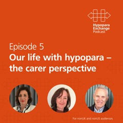 HypoparaExchange Podcast: Episode Five