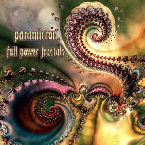 Paramicron - Full Power Fractals 2 hours mix