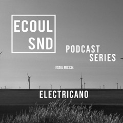 ECOUL SND Podcast Series - Electricano