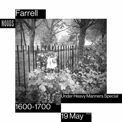 Farrell - Noods Radio - May 2023 - UHM special