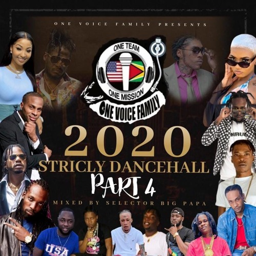 One Voice Family Strickly Dancehall 2020 Pt 4 Mixed By Selector Bigpapa