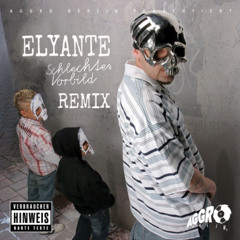 SIDO - SCHLECHTES VORBILD (ELYANTE REMIX) [FREE DOWNLOAD]
