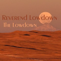 Reverend+Lowdown - The Lowdown