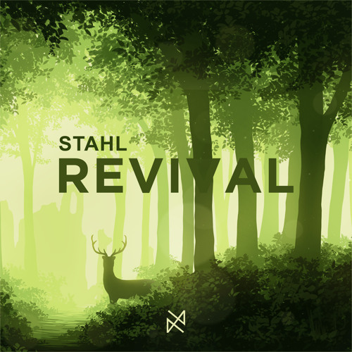 Stahl - Revival [UXN Release]