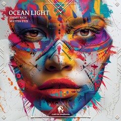 Jimmy Rich, Mattia Etzi - Ocean Light (Cafe De Anatolia)