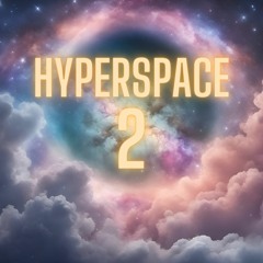 HYPERSPACE 2 - Psybient Downtempo Mix