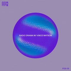 RRFM • Radio Drama w/ Vince Watson • 09-02-2022