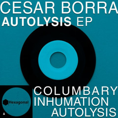 Cesar Borra - Inhumation (Hexagonal Music)
