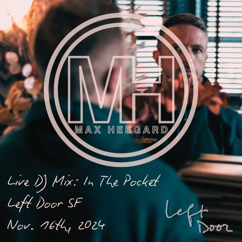 REC 11.16.24 Left Door- Max Heegard Live Lounge Set