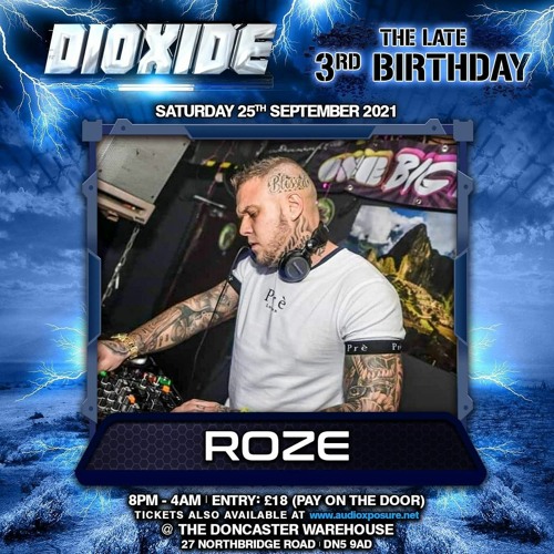 Roze - Marcus, JD Walker, Natz & E-LL (Dioxide 3rd Birthday 25.09.21)