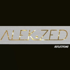 Alek Zed Reflections (Continuous Mix)
