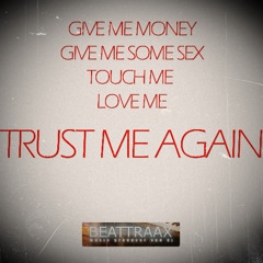 Beattraax feat. Nasty Girll - Trust Me Again (Original Mix)