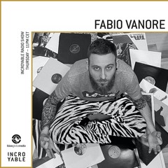 Fabio Vanore is Incroyable - Ibiza Global Radio