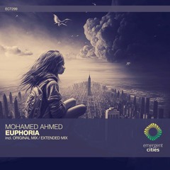Mohamed Ahmed - Euphoria (Original Mix) [ECT299]