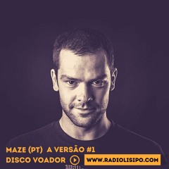 DISCO VOADOR: Maze - "A Versão" #1