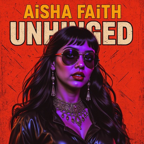 AiSHA FAiTH - Unhinged