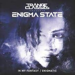 Enigma State - In My Fantasy - Enigmatic - 01 In My Fantasy