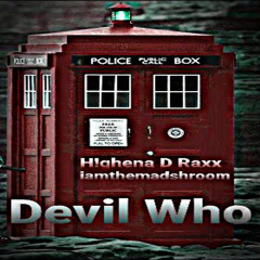 Devil Who X H!ghena D Raxx (prod. [shakes])