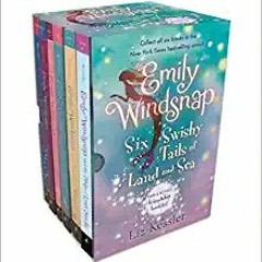 READ/DOWNLOAD) Emily Windsnap: Six Swishy Tails of Land and Sea: Books 1-6 FULL BOOK PDF & FULL AUDI