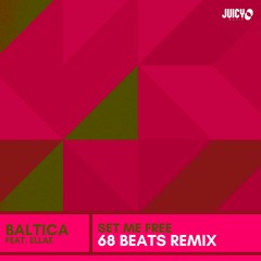 Baltica - Set Me Free - 68 Beats Remix