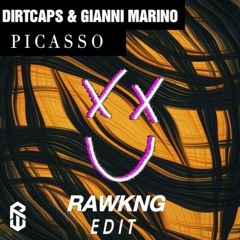 Dirtcaps & Gianni Marino - Picasso (RAWKNG Edit)(Apache Premiere) [CLICK BUY TO FREE DL] ✖✖🔥🎶