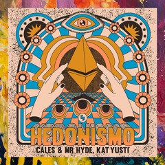 PREMIERE: Cales & Mr Hyde, Kat Yusti — Hedonismo (Original Mix) [Candy Flip]