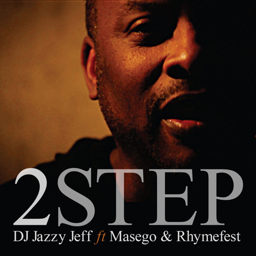 2 Step (feat. Masego & Rhymefest)