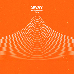 SWAY (feat. Zorro)