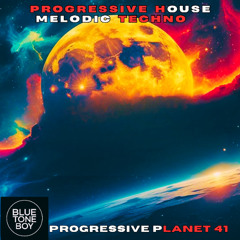 Progressive Planet 41 ~ #MelodicTechno - #ProgressiveHouse Mix