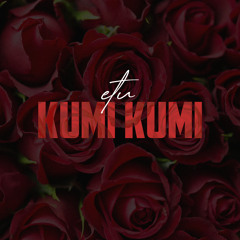 kumi kumi