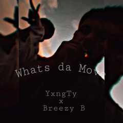 Whats da Move x YxngTy unmastered (Prod. by Wilmerbeats)