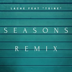 Seasons "Cover" Feat. "Toine"