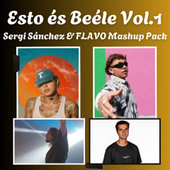 ESTO ÉS BEÉLE VOL.1 / SERGI SÁNCHEZ & FLAVO FREE MASHUP PACK