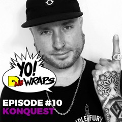 Yo! DNB Wraps 010- Konquest Interview (Hosted by Lee UHF) (Audio Version)