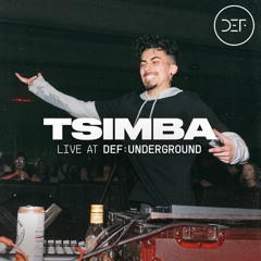 TSIMBA (LIVE SET) @ DEF: UNDERGROUND