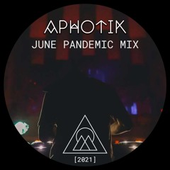 JUNE PANDEMIC MIX [dubs]
