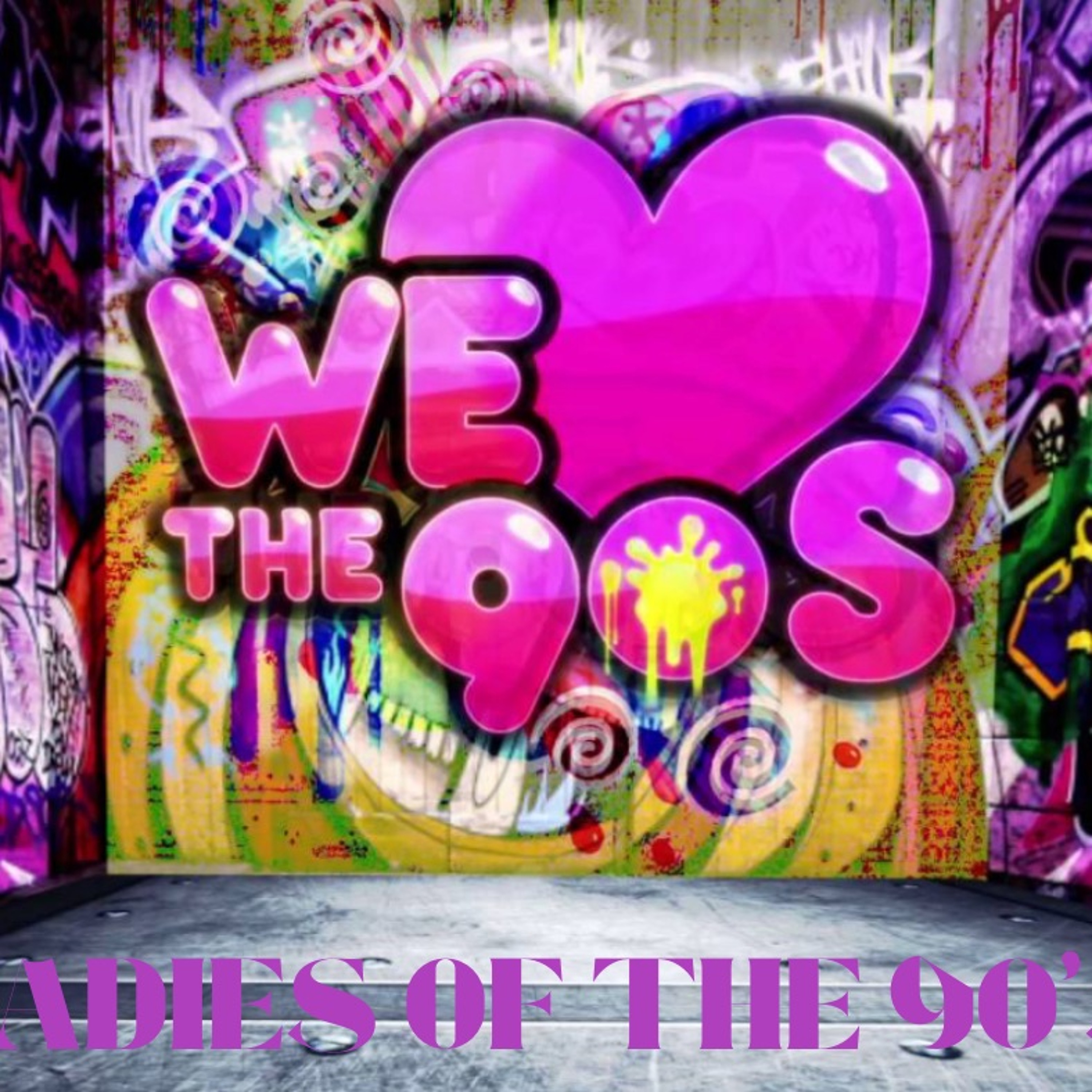 LADIES OF THE 90S