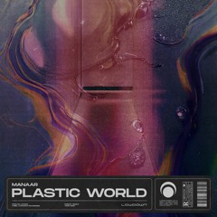 Manaar - Plastic World