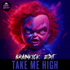 Remzcore - Take Me High (Brainkick Edit)(Free DL)