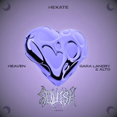 Sara Landry, Alt8 - Heaven (SQUISH Edit) FREE DL