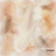 why. can't. u. whydon'tchu.